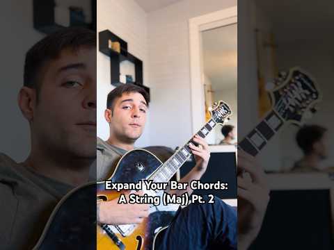 Expanding your bar chords! (A String Maj) Pt. 2 #guitar #jazzguitar #guitarlesson #guitartutorial