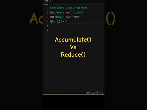 Accumulate vs Reduce in python #accumulate
