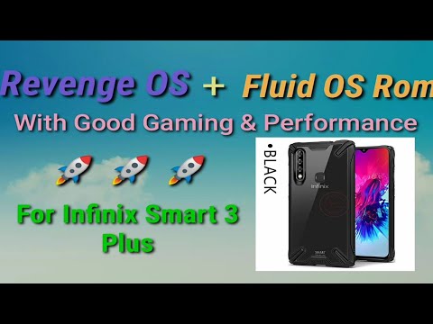 (2021 Revenge OS & Fluid OS) For infinix Smart 3 Plus. With Good Performance & Gaming With Multitask