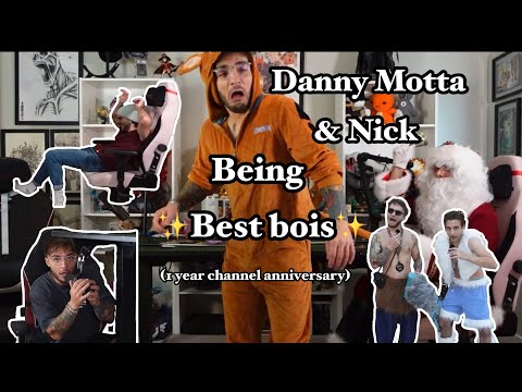 Danny Motta and Nick being best bois || Part 5 || 1 year channel anniversary 