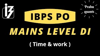 MAINS LEVEL DI - IBPS PO MAINS