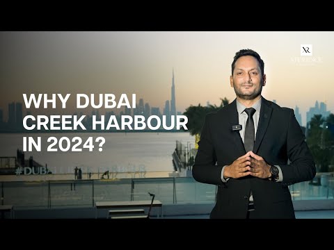 Why Dubai Creek Harbour in 2024?