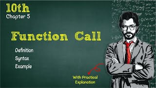 Function Call | Chapter 5 | Functions | 10th Computer | New Book