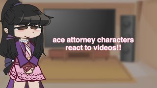 ☆ ace attorney react to videos || part two is coming now!!
