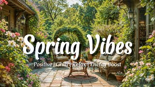 Spring Vibes 🌸 Smooth Jazz & R&B Pop Mix | Chill Relaxing Music 2025 | Positive Energy Playlist