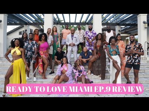 READY TO LOVE MIAMI (SEASON 6) EPISODE 9 REVIEW | Jamala said that's MY man 🥴😂