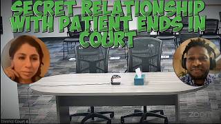 Medical Provider EXPOSED: Secret Relationship with Patient Ends in Court