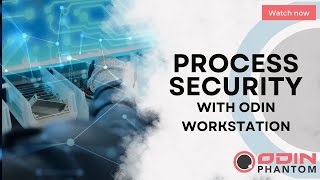 Enhancing Process Security with ODIN Workstation: (AI-Powered Manufacturing and Traceability)