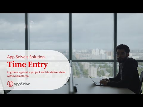 Time Entry: Log time against a project and its deliverables within Salesforce