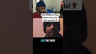 Katt Williams :check who gives you advice before taking it.#kattwilliamsinterview