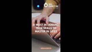 8 Most In Demand Tech Skills to Master in 2022 | SkillConnect360 | #TechSkills