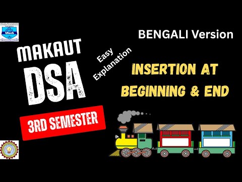Single LinkedList Insert at Beginning and At end explained in detail || MAKAUT || DSA || 3rd sem