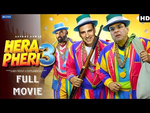 Hera Pheri 3 Full Movie 2026 Akshay Kumar, Sunil Shetty, Paresh Rawal Released New comedy Movie 2026