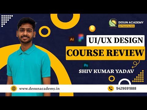 Shiv Kumar Yadav’s UI/UX Journey at Desun Academy | Student Testimonial