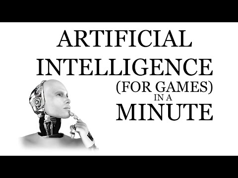 Artificial Intelligence (for Games) in a Minute