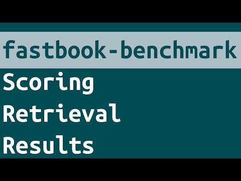 fastbook-benchmark: Scoring Retrieval Results