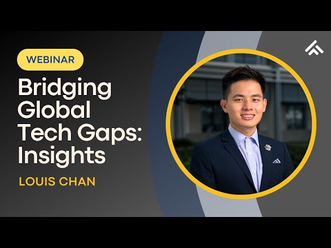 Bridging Global Tech Gaps: Insights with Louis Chan | TechLooom Webinar Highlights