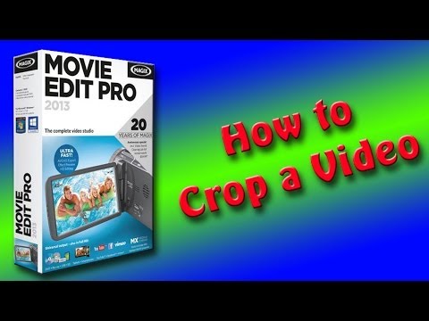 Magix Movie Edit Pro   How to Crop a video