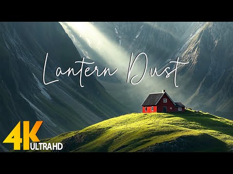 Lantern Dust | 4K Scenic Relaxation Film