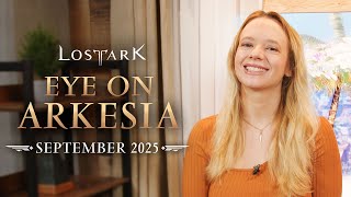 Lost Ark: Eye On Arkesia (September 2025)