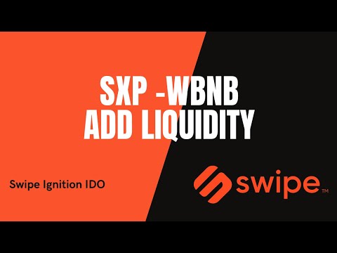 How to add liquidity to SXP - BNB Pool on Swipe to participate in Swipe Ignition IDO