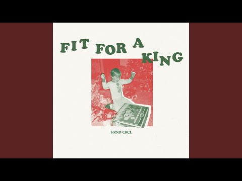 Fit for a King