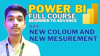 Power BI DAX Tutorial: Create New Columns & Measures | Full Course for Beginners to Advanced