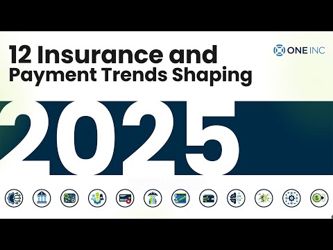 12 Insurance and Payments Trends Shaping 2025