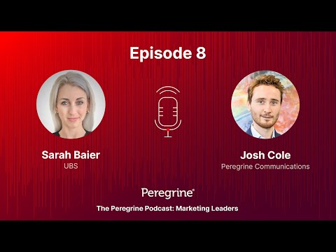 The Peregrine Podcast: Marketing Leaders – Ep. 8: Sarah Baier & Josh Cole