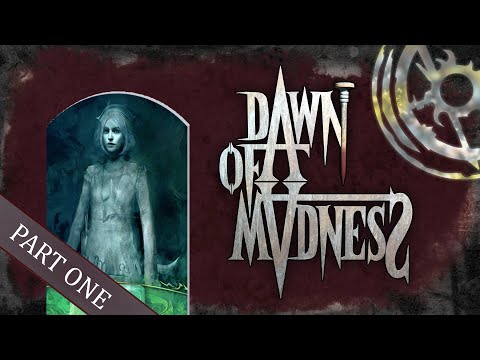 Learn to Play Dawn of Madness (Part 1): Welcome to the Otherworld