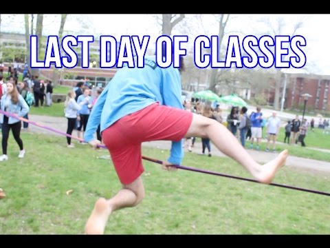 LAST DAY OF CLASSES