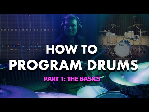 How to Program MIDI Drums | The Basics (Part 1)