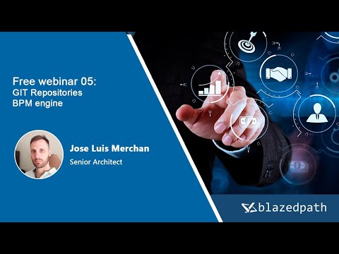 Free Webinar 05: Blazedpath tools. GIT Repositories and BPM engines