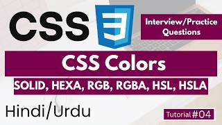 CSS Colors in Hindi/Urdu #4 | Hex, RGB, RGBA, HSL, HSLA Tutorial | CSS Course 2026