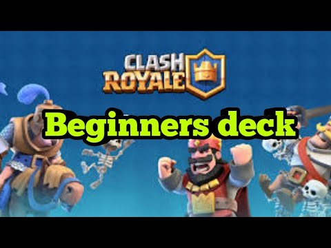 Clash Royale Deck For beginners