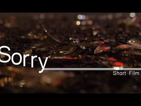 Sorry | Short Film