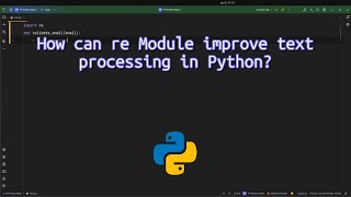 How can re Module improve text processing in Python? Transform Your Text Processing with Pythons re