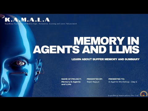 Memory in Agents | AI Agents Workshop Day 4 | K.A.M.A.L.A