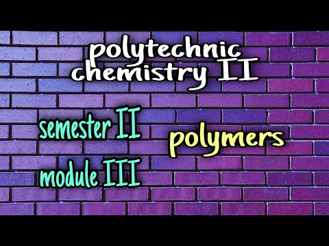 POLYMER CHEMISTRY/CLASSIFICATION OF POLYMERS/MODULE 3