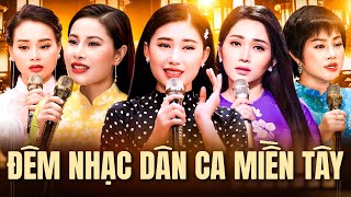Đêm Nhạc Dân Ca Miền Tây Hội Tụ Mỹ Nữ Xinh Đẹp Có Giọng Hát Ngọt Ngào Nhất Giọng Ca Để Đời