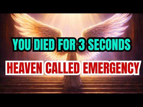 CHOSEN ONE: YOU DIED FOR 3 SECONDS — ARCHANGELS CALLED AN EMERGENCY MEETING