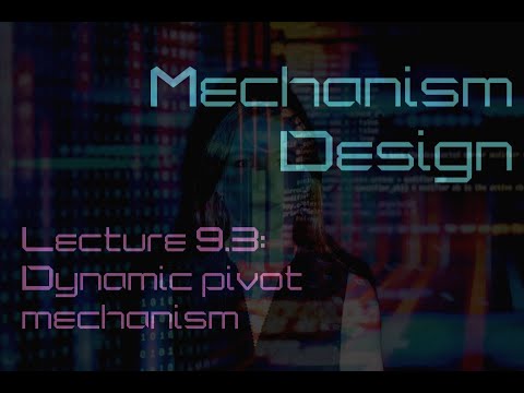 Lecture 9.3: Dynamic pivot mechanism (Mechanism Design)