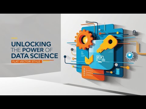 Unlocking The Power of Data Science