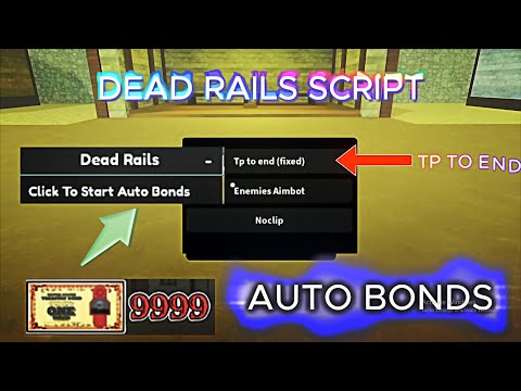 DEAD RAILS Script - AUTO BOND 100% FULL AUTOMATIC, INSTANT WIN, TP to end, AIM BOT and more