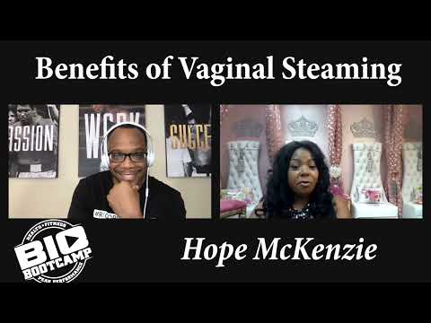 Bio Bootcamp Hope McKenzie   The Benefits of Vaginal Steaming