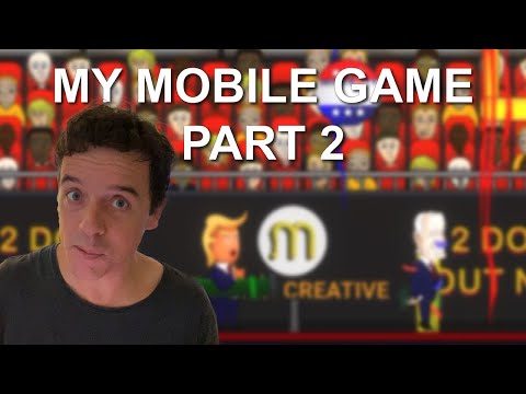 The truth behind my mobile game - Part2