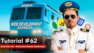 JavaScript Exercise 10 - Business Name Generator | Sigma Web Development Course - Tutorial #62