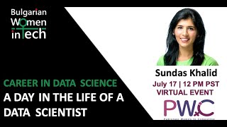 A Day In The Life of a Data Scientist with Sundas Khalid