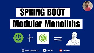 Spring Modulith Crash Course : Building Modular Monoliths using Spring Boot