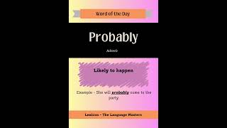 Word of the Day - Probably #learnenglish #ESLteacher #EnglishPractice #EnglishforAdults #EnglishWork